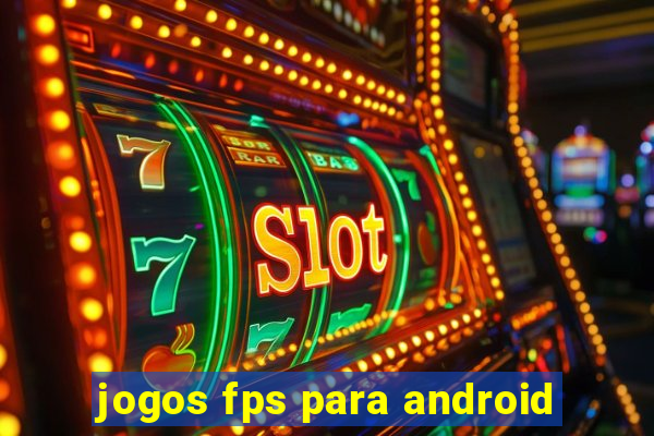 jogos fps para android