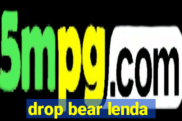 drop bear lenda