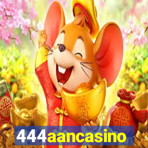 444aancasino