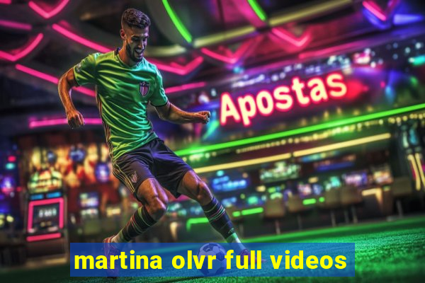 martina olvr full videos