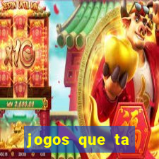 jogos que ta pagando agora