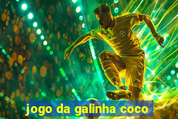 jogo da galinha coco