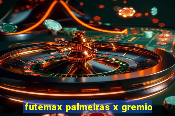 futemax palmeiras x gremio