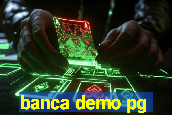 banca demo pg