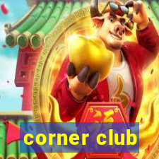 corner club