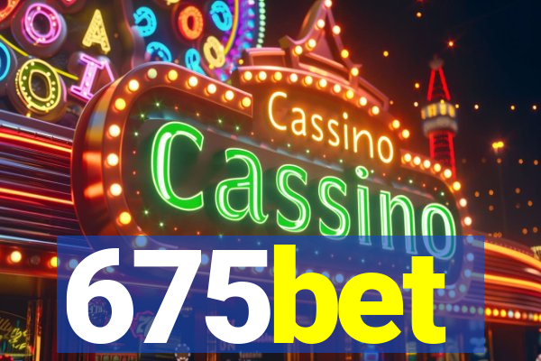 675bet