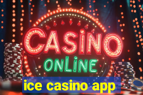 ice casino app