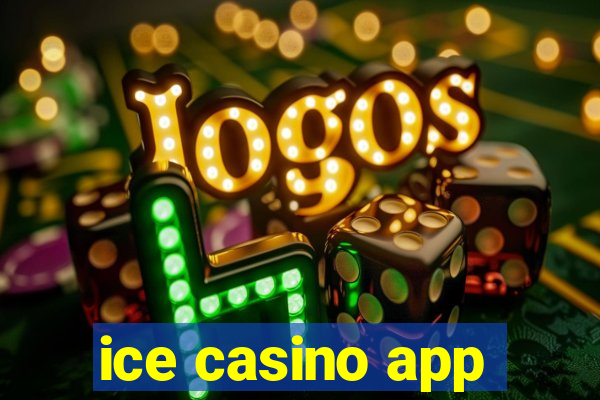 ice casino app