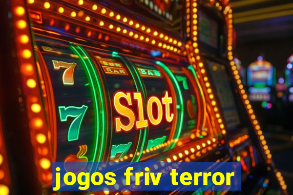 jogos friv terror