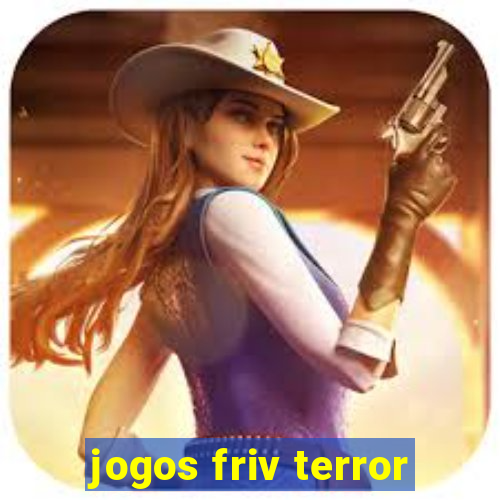 jogos friv terror