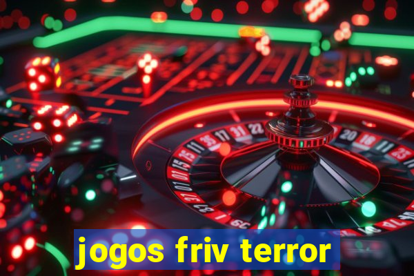 jogos friv terror