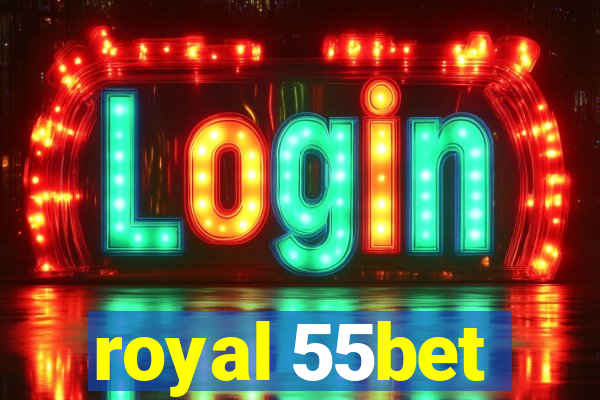 royal 55bet