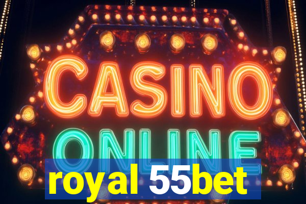 royal 55bet