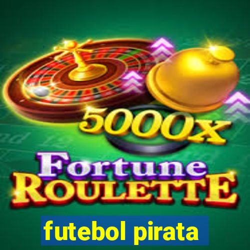 futebol pirata