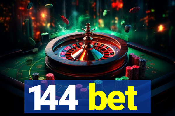 144 bet