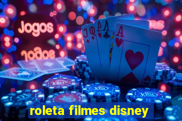 roleta filmes disney