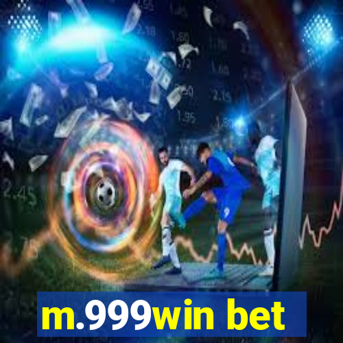 m.999win bet