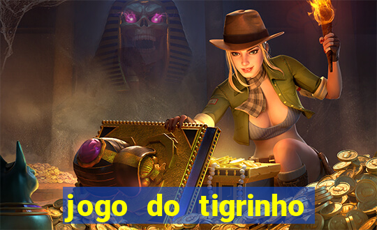 jogo do tigrinho apk dinheiro infinito