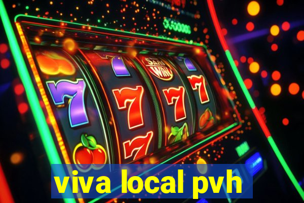 viva local pvh