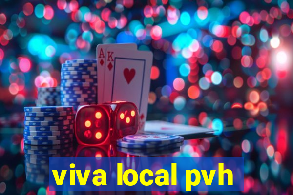 viva local pvh