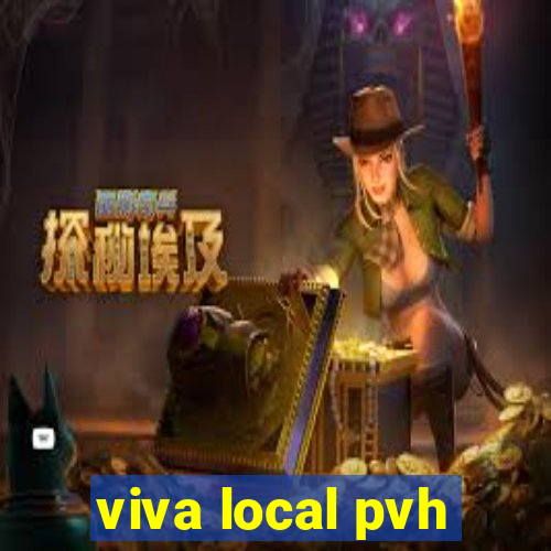 viva local pvh