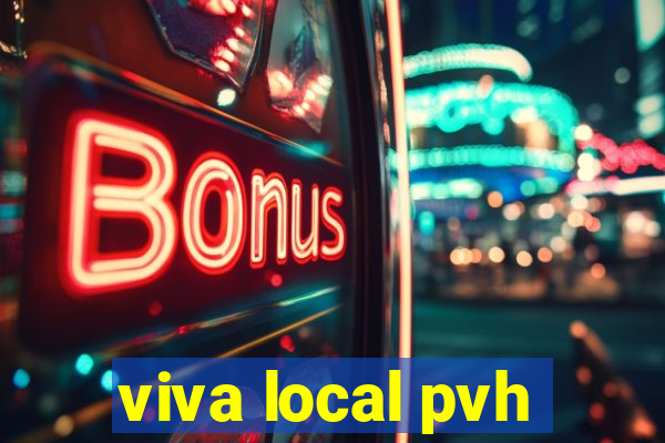 viva local pvh