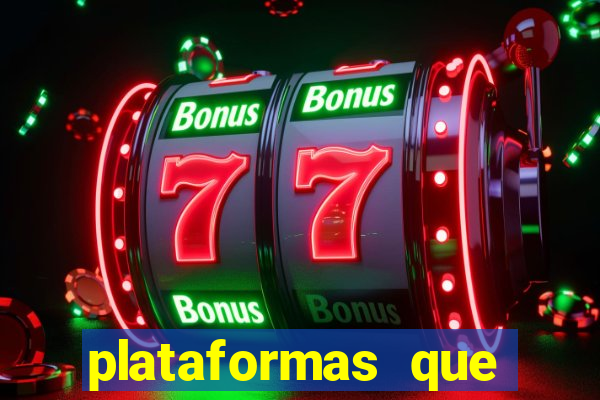 plataformas que estao pagando agora