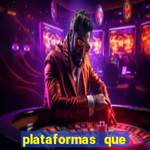 plataformas que estao pagando agora