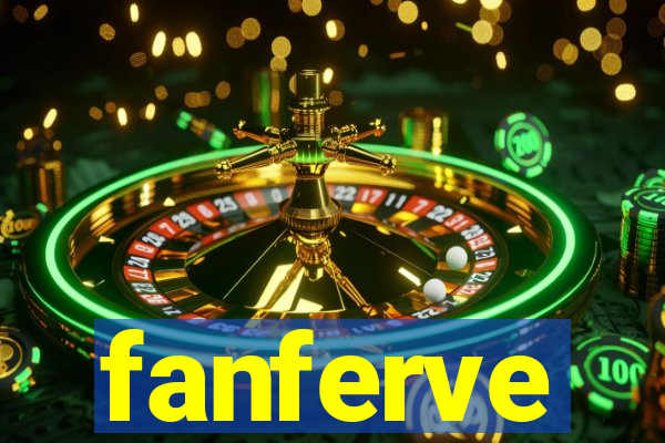 fanferve