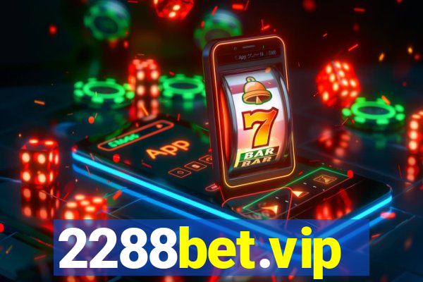 2288bet.vip