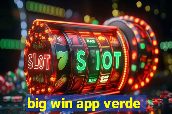 big win app verde