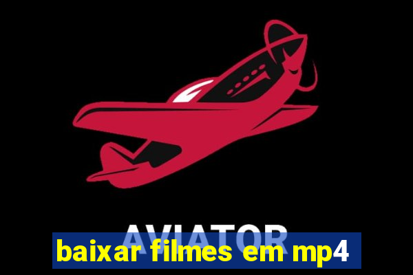 baixar filmes em mp4