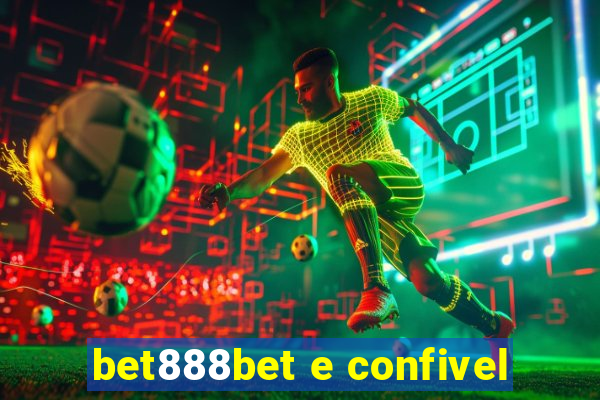 bet888bet e confivel