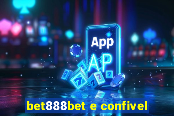 bet888bet e confivel