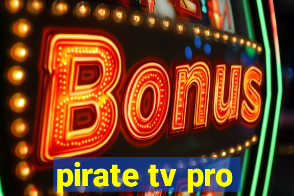 pirate tv pro