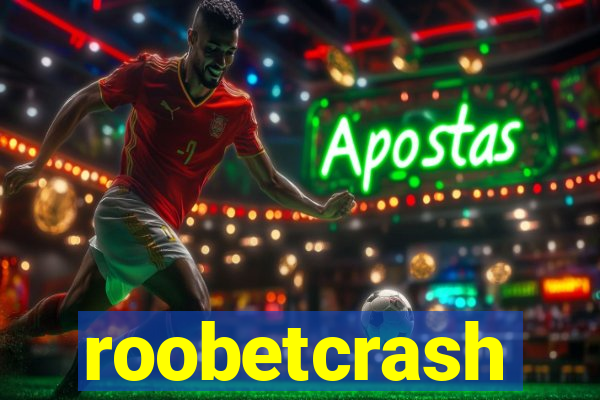 roobetcrash