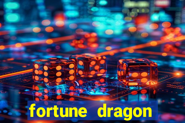 fortune dragon ganho certo demo