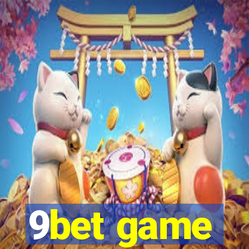 9bet game