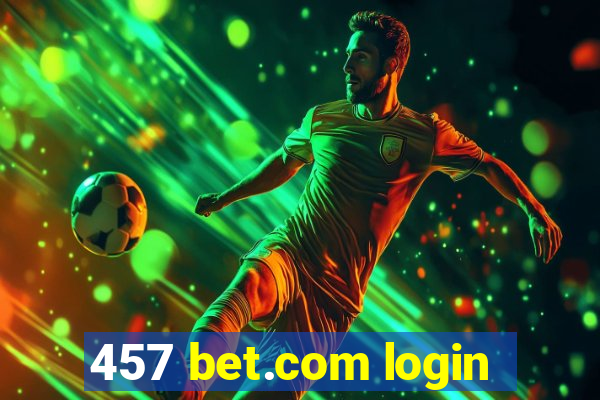 457 bet.com login