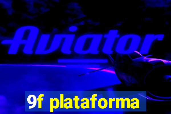 9f plataforma