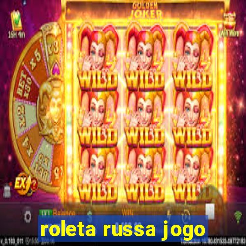 roleta russa jogo