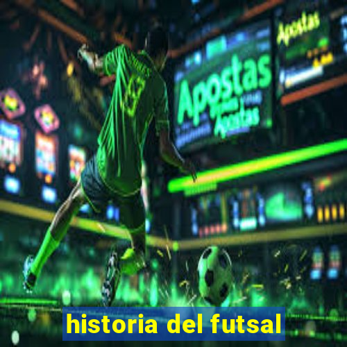 historia del futsal