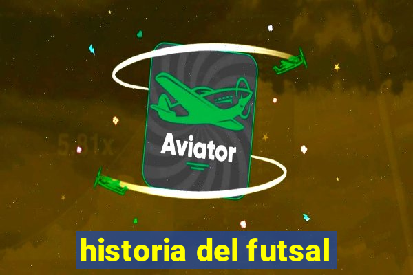 historia del futsal