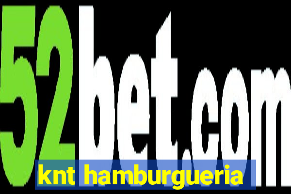 knt hamburgueria