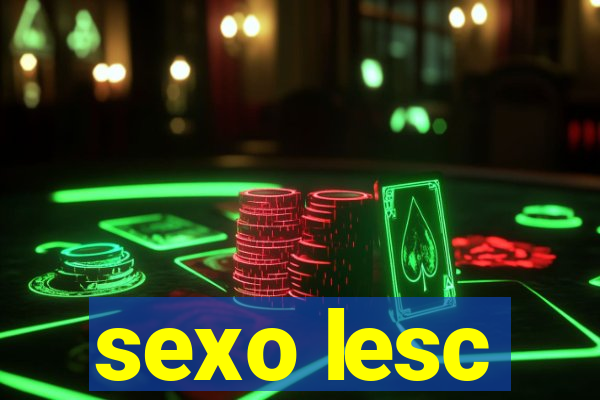 sexo lesc