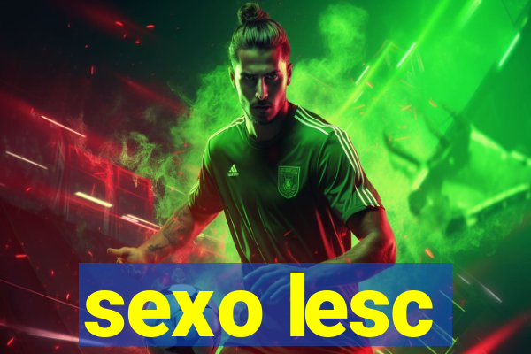 sexo lesc