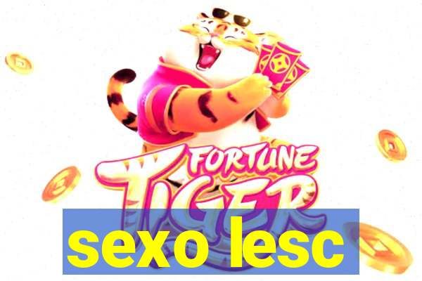 sexo lesc