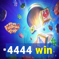 4444 win