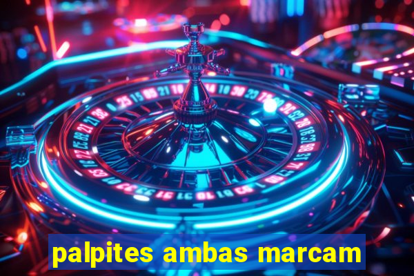 palpites ambas marcam