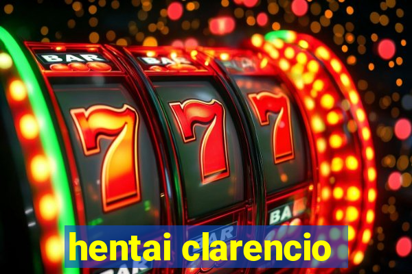 hentai clarencio